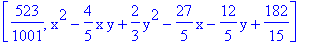 [523/1001, x^2-4/5*x*y+2/3*y^2-27/5*x-12/5*y+182/15]